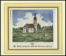 ARNSDORF/NIEDERBAYERN: Die Schneekapelle Und Der Kalvarienberg, Kolorierter Holzstich A.d.Sulzb.Kalender Von 1859 - Estampas & Grabados