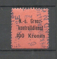 ÖSTERREICH Austria N.-Ö. Grenzkontrolldienst Gebühr Steuer Tax 100 Kr. O - Fiscales