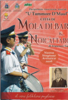 Calendarietto - U Tammorr D'maul - Citta Di Mola Di Bari E Noicattaro - Anno 2016 - Petit Format : 2001-...