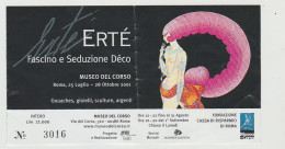 BIGLIETTO INGRESSO + DEPLIANT ILLUSTRATIVO MOSTRA ERTE' FASCINO E SEDUZIONE DECO MUSEO DEL CORSO ROMA 2001 - Tickets - Vouchers