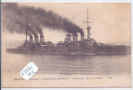 MARINE DE GUERRE- CROISEUR DE 1 ERE CLASSE EDGARD-QUINET - Warships