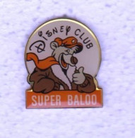 PIN'S " DISNEY CLUB - SUPER BALOO " _DP235 - Disney