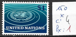NATIONS UNIES OFFICE DE NEW-YORK 150 * Côte 4 € - Nuevos
