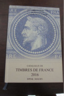 COTALOGUE SPINK/MAURY FRANCE 2016  TTB VOIR SCANS - Frankreich