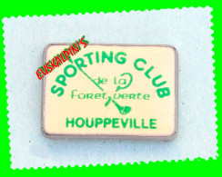 Pin's Golf, Sporting Club D' HOUPPEVILLE, Seine Maritime, Normandie - Golf