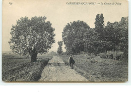 CARRIERES-SOUS-POISSY - Le Chemin De Poissy - Carrieres Sous Poissy