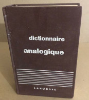Dictionnaire Analogique / Répertoire Moderne Des Mots Par Les Idées Des Idées Par Les Mots - Dictionnaires