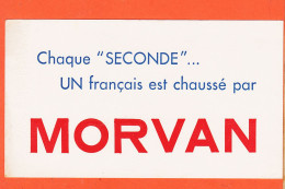 06216 / Chaussures MORVAN Chaque Seconde Un Français Est Chaussé Par MORVAN Buvard-Blotter - Schoenen