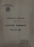 AVION FARMAN TYPE 40 BIPLAN NOTE SUR LA CONDUITE ET REGLAGE AVIATION - Avion