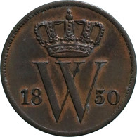 Willem I (1815-1840), 1 Cent 1830 (Schulman 333) – Pr- - Andere & Zonder Classificatie