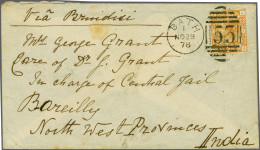 Cover 1876 8d. Orange, A Very Fine Example On Envelope Tied By The Bath Duplex 28-11-1878 Sent Via Brindisi To Bareilly - Ohne Zuordnung