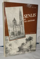 Senlis Et Ses Environs - Ohne Zuordnung