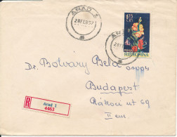 Romania Registered Cover Sent To Hungary Arad 28-2-1957 Single Franked - Lettres & Documents