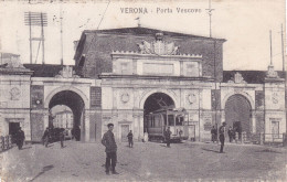 CPA ITALIE @ VERONA - Porta Vescovo - Tramway En 1917 - Verona