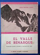 Angel BALLARIN CORNEL : El Valle De Benasque - Formacion, Pasado, Presente Y Porvenir Del Valle - Cultura
