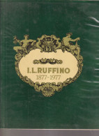I.L. RUFFINO   1877-1977 - Other & Unclassified
