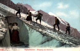 CPA SUISSE - 3083. Eigergletscher - Eingang Zur Eishöhle (alpinistes) - Other & Unclassified