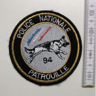 ECUSSON POLICE GENDARMERIE PATCH BADGE CANINE K9 -POLICE NATIONALE PATROUILLE 94 - Police & Gendarmerie