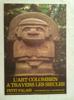 AFFICHE ORIGINALE ANCIENNE EXPOSITION L'ART COLOMBIEN A TRAVERS LES SIECLES PETIT PALAIS 1975 - Affiches