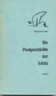 Die Postgeschichte Der Arktis. Band II: Mit Ballon, Luftschiff Und Flugzeug In Der Arktis. Hans Egon Vesper, 1973, S/B, - Poste Aérienne & Histoire Postale