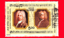 INDIA - Usato - 1985 - 300° Anniversario Della Nascita Di Händel (1685-1759)  E Bach (1685-1750) - 5.00 - Oblitérés