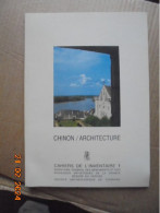 CHINON / ARCHITECTURE Cahiers De L'inventaire 1. Inventaire Général Des Monuments Et Des Richesses Artistiques (1983) - Centre - Val De Loire