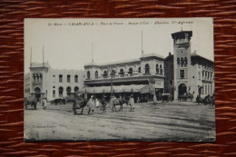 MAROC - CASABLANCA : Place De FRANCE , Banque D'Etat - Casablanca