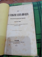 PER LA VERGINE SANTA ROSALIA- 5 GIORNI DI FESTE NELL'ANNO 1859 - Libri Antichi