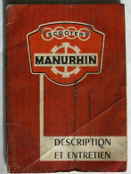 RARE Vintage Cahier SCOOTER MANURHIN, Description Et Entretien, Années 50, 32 Pages, TB - Moto