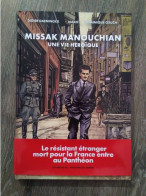 Missak Manouchian, Une Vie Héroïque. Une BD Par Daeninckx, Mako Et Osuch (éd. Les Arènes BD) : Lire Description - Other & Unclassified