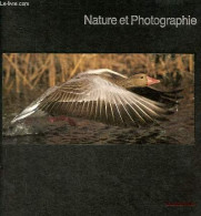 Nature Et Photographie - Nouvelle édition - Collection Life La Photographie. - Les Rédacteurs Des éditions Time-life - 1 - Photographie