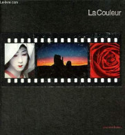 La Couleur - Nouvelle édition - Collection Life La Photographie. - Les Rédacteurs Des éditions Time-life - 1981 - Fotografie