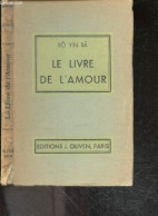 Le Livre De L'amour - BO YIN RA (J. SCHNEIDERFRANKEN) - 1934 - Other & Unclassified