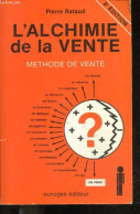 L'alchimie De La Vente - Methode De Vente - 2e Edition - RATAUD PIERRE - 1985 - Contabilidad/Gestión