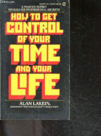 How To Get Control Of Your Time And Your Life - LAKEIN ALAN - 1974 - Linguistique