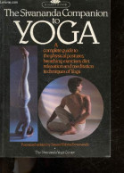 The Sivananda Companion To Yoga - A Complete Guide To The Physical Postures, Breathing Exercices, Diet, Relaxation And M - Sprachwissenschaften