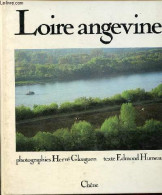 Loire Angevine - Collection " Terroirs ". - Humeau Edmond & Gloaguen Hervé - 1979 - Pays De Loire