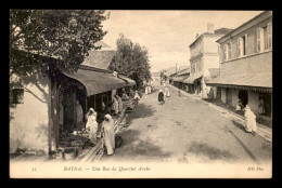 ALGERIE - BATNA - UNE RUE DU QUARTIER ARABE - Batna