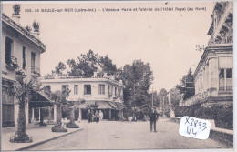 LA BAULE- L AVENUE PAVIE ET L ENTREE DE L HOTEL ROYAL- AU NORD - La Baule-Escoublac