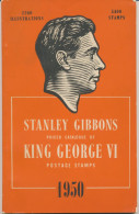 GB Stanley Gibbons Priced Catalogue Of King George VI Postage Stamps 1950. Stanley Gibbons 1950 S/B 2nd Edition 150 Page - Grande-Bretagne