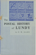 GB The Postal History Of Lundy By F.W. Gade, 1957, 15 Pages, Gazette Printing Service, Bideford – Rust Stains Otherwise - Handbooks