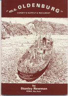 GB "m.s. Oldenburg" Lundy's Supply & Mailboat By Stanley Newman S/B 1994,40 Pages Published By Channel Islands And Lundy - Handboeken