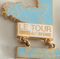 Pin S TOUR DE L AVENIR. ST HILAIRE DU HARCOUET - Cyclisme