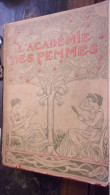 1902 L ACADEMIE DES FEMMES EMMA CALVE SARAH BERNHARDT ELEONORA DUSE ... - Magazines - Before 1900