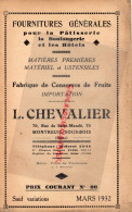 93- MONTREUIL SOUS BOIS- RARE CATALOGUE L. CHEVALIER PATISSERIE BOULANGERIE- FABRIQUE CONSERVES FRUITS-70 RUE ST MANDE - Historische Dokumente