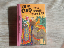 Les Cinq Et Le Rubis D'Akbar - Bibliothèque Rose