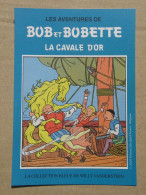 Bob Et Bobette  La Cavale D'Or. - Philabédés