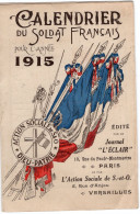 Calendrier Du Soldat Français 1915 - Général JOFFRE - Action Sociale De S.-et-O. à VERSAILLES - Par Journal "L'ECLAIR" - Formato Piccolo : 1901-20