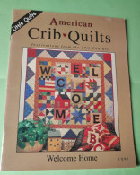 Livret Patchwork American Crib Quits - Little Quilts Welcome Home - Livret En Anglais - Home Decoration