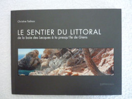 Le Sentier Du Littoral - De La Baie Des Lecques à La Presqu'île De Giens - Christine Todisco - Côte D'Azur